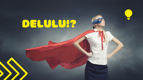 Embracing the Delulu Trend: How It Can Catapult Your Career Success